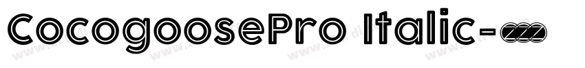 CocogoosePro Italic字体转换